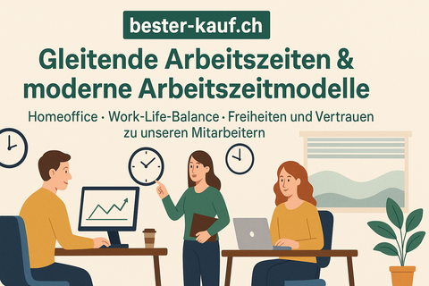 🌿 Gleitende Arbeitszeiten & moderne Arbeitszeitmodelle bei bester-kauf.ch