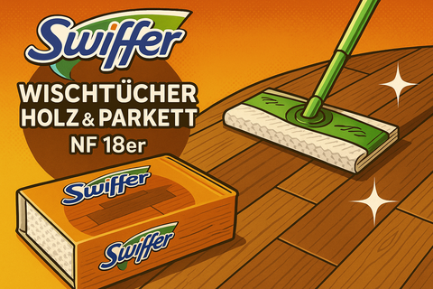 Swiffer Wischtücher Holz & Parkett NF 18er – Schonende Reinigung für empfindliche Böden