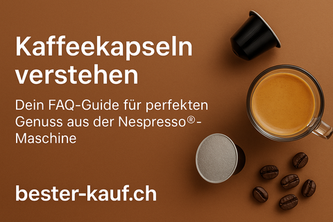 Kaffeekapseln verstehen – Dein FAQ-Guide für perfekten Genuss aus der Kapsel-Maschine